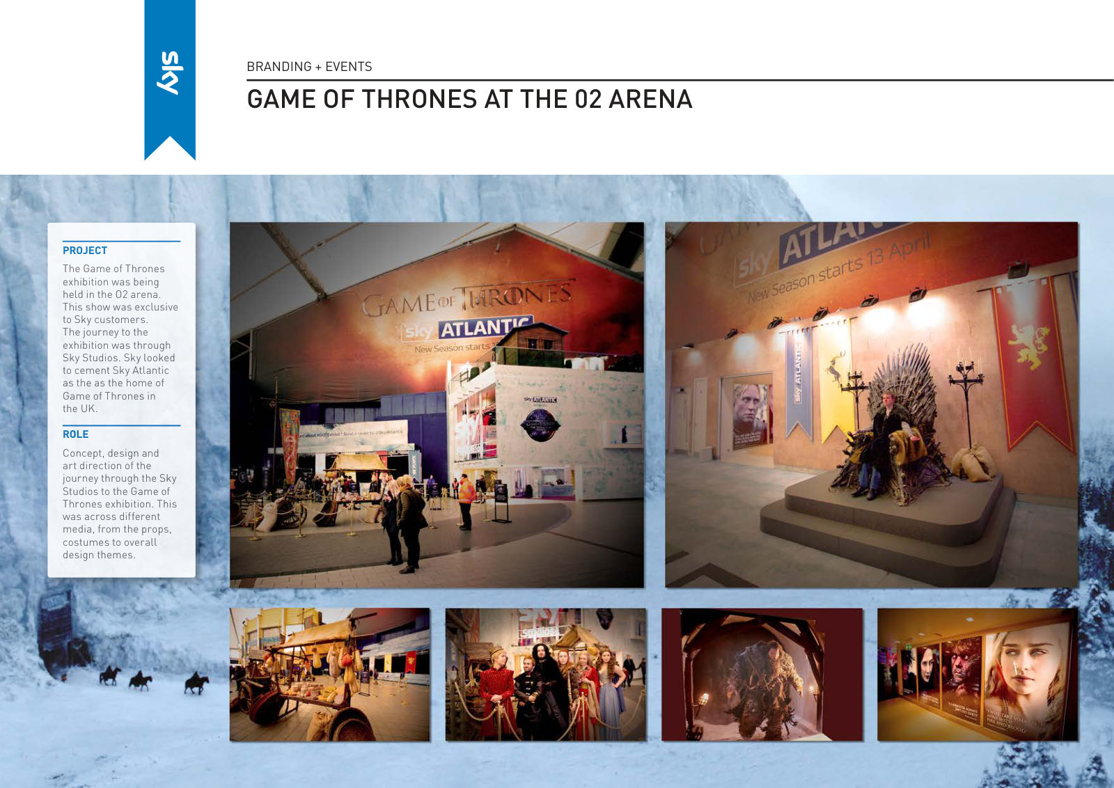 Sky: Game of Thrones at the O2 Arena
